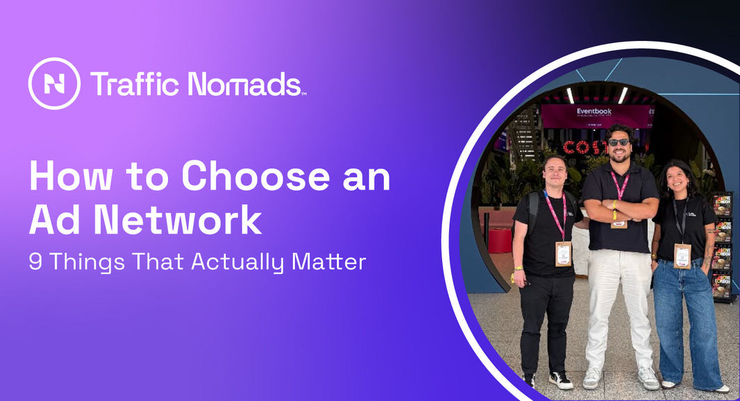 How to Choose an Ad Network for iGaming: 9 Things That Actually Matter