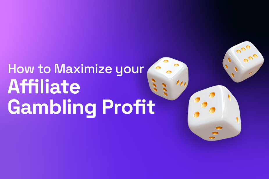 How to Maximize your Affiliate Gambling Profit