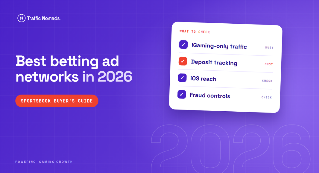 Best Betting Ad Networks in 2026: Where to Buy Sports Betting Traffic