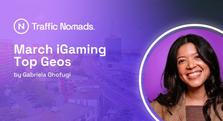 Ad Network: March Top GEOs in iGaming