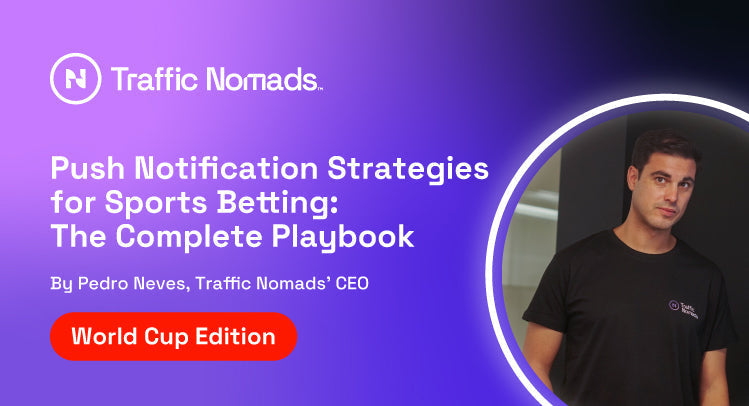 Push Notification Strategies for Sports Betting: The Complete Playbook for World Cup 2026
