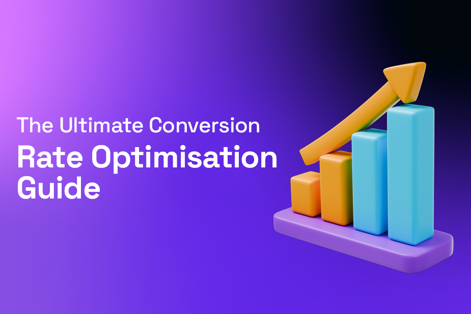 The Ultimate Conversion Rate Optimisation Guide