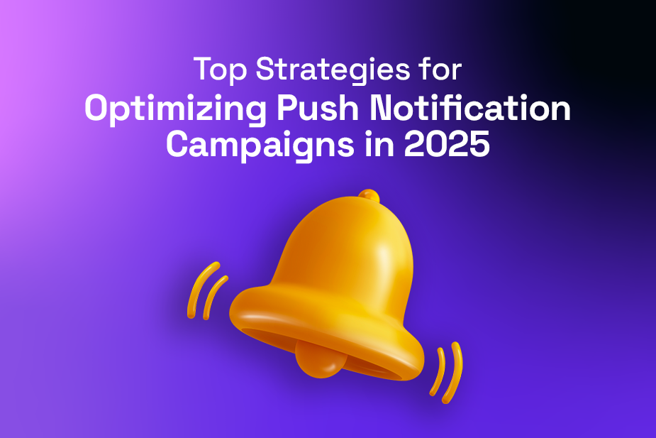 Top Strategies for Optimizing Push Notification Campaigns in 2025